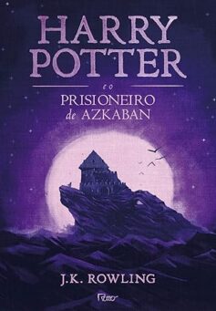 Harry Potter e o Prisioneiro de Azkaban (Harry Potter 3)